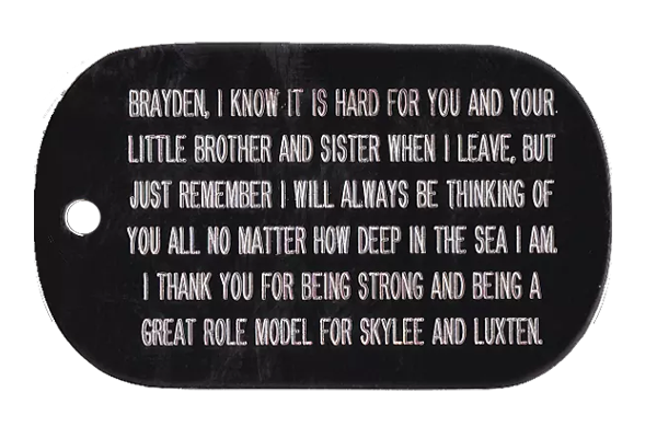 Custom black Aluminum dog tags with a message to my son